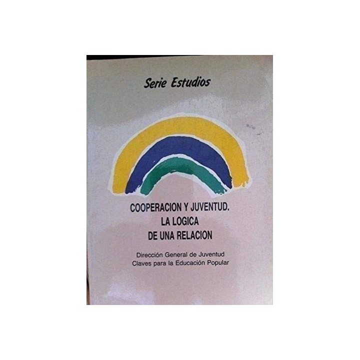 Cooperación y Juventud. La Lógica de una Relación